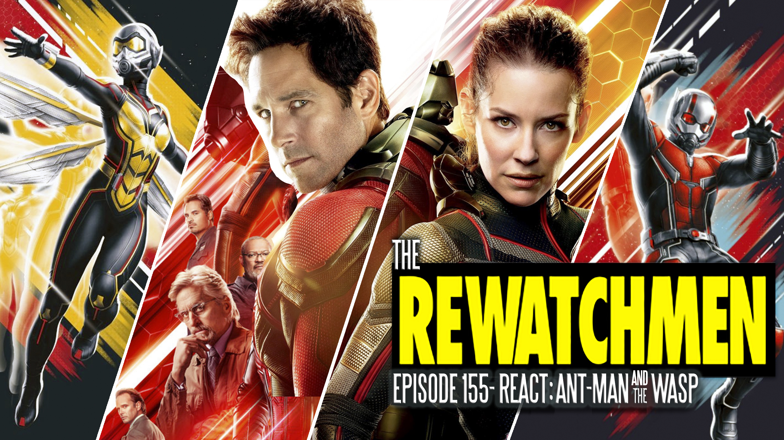 155 – Rewatchmen React: (NOT) Ant-Man and the Wasp