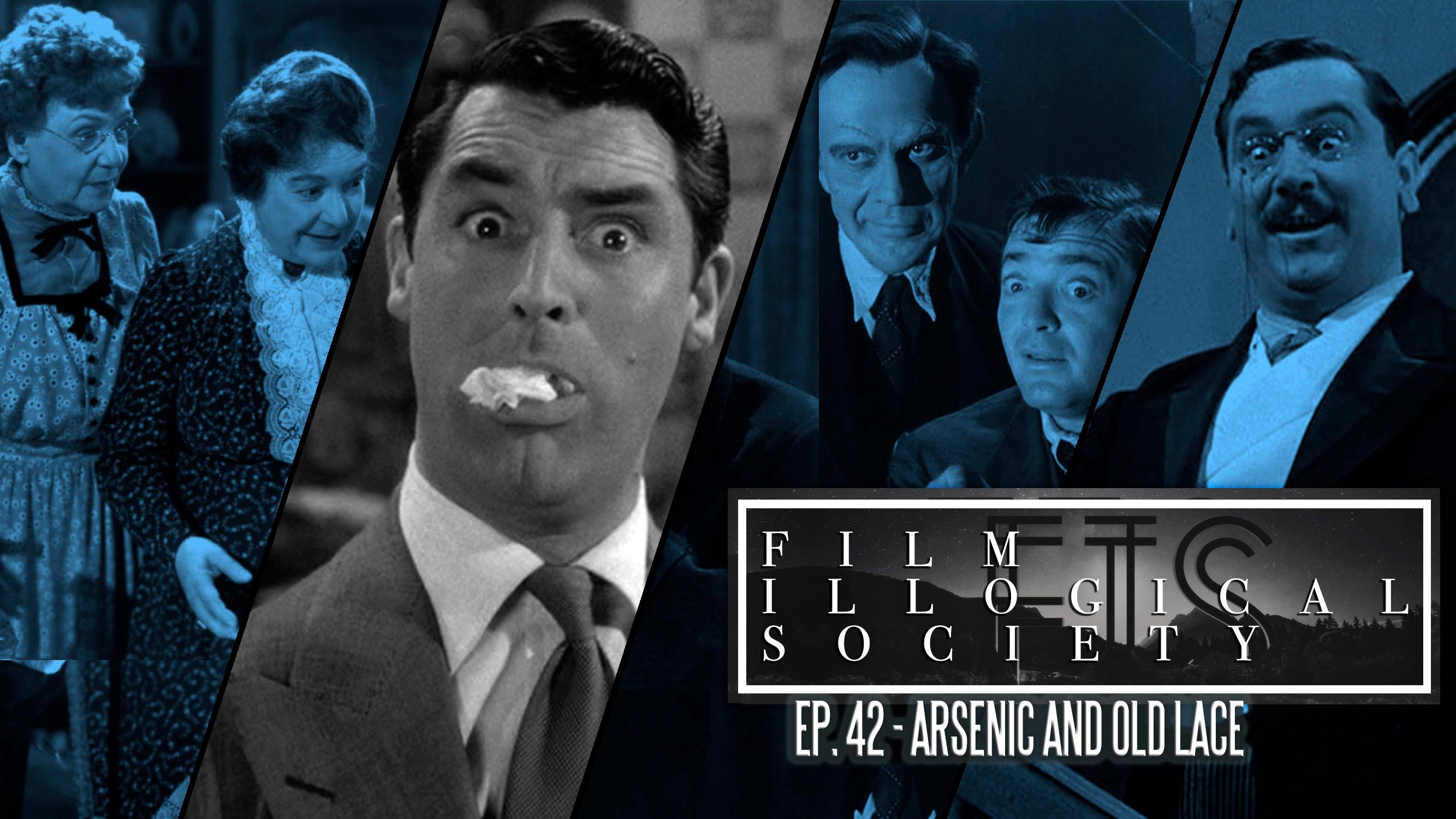 42 – Arsenic and Old Lace